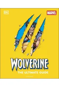 Wolverine the Ultimate Guide