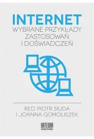 Internet - wybrane przykady zastosowa i dowiadcze