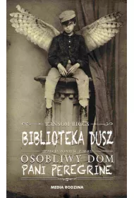 Biblioteka dusz. Pani Peregrine. Tom 3