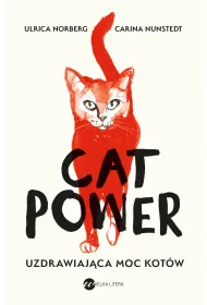 Cat Power. Uzdrawiaj�ca moc kot�w