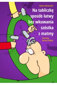 Na tabliczk sposb atwy, bez wkuwania szstka z matmy