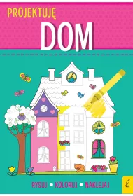 Projektuj�. Dom