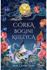 Crka Bogini Ksiyca. Niebiaskie krlestwo. Tom 1