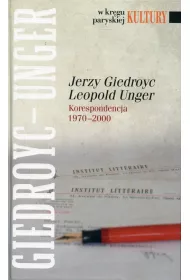Jerzy Giedroyc - Leopold Unger. Korespondencja
