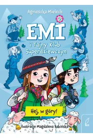 Hej, w g�ry! Emi i Tajny Klub Superdziewczyn. Tom 13