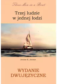 eBook Trzej ludzie w jednej odzi. Wydanie dwujzyczne angielsko - polskie pdf