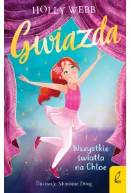 Wszystkie �wiat�a na Chloe. Gwiazda. Tom 1