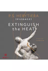 Audiobook Extinguish The Heat. Runda szsta mp3