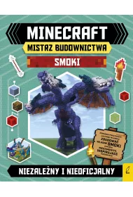 Minecraft. Mistrz budownictwa. Smoki