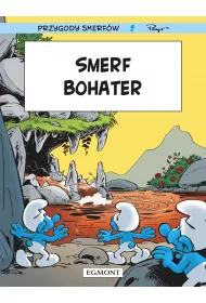 Smerfy Smerf Bohater. Przygody Smerfw. Tom 33