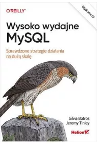 Wysoko wydajne MySQL. Sprawdzone strategie dzia�ania na du�� skal� wyd. 4