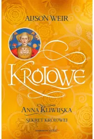 Anna Kliwijska. Sekret kr�lowej