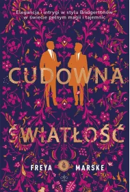 Cudowna �wiat�o��. Trylogia The Last Binding. Tom 1