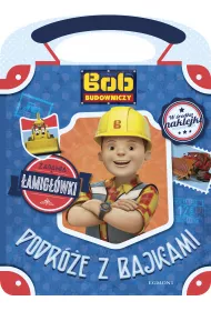 Bob Budowniczy. Podr�e z bajkami