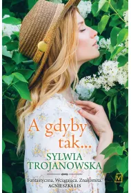 A gdyby tak&hellip;