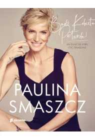 B�d� kobiet� petard�! Jak zaj�� si� sob� i �y� �wiadomie