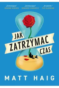 Jak Zatrzyma� Czas