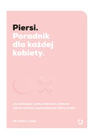 Piersi. Poradnik dla ka�dej kobiety