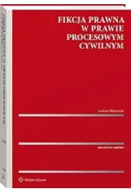 Fikcja prawna w prawie procesowym cywiln