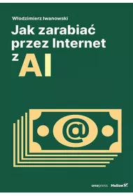 eBook Jak zarabia przez Internet z AI pdf mobi epub