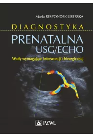 Diagnostyka prenatalna USG/ECHO. Wady wymagaj�ce interwencji chirurgicznej