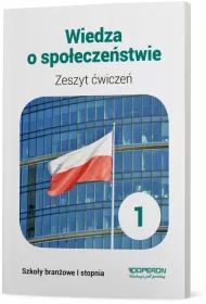 Wiedza o spoeczestwie 1. Zeszyt wicze. Szkoa branowa I stopnia
