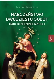 Nabo�e�stwo dwudziestu sob�t Matki Bo�ej Pompeja�skiej