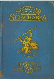 Koszmar Stracharza. Kroniki Wardstone. Tom 7