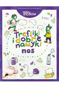 Trefliki i dobre nawyki. Nos