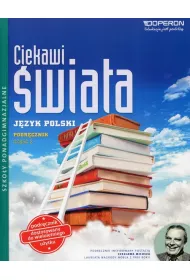 Ciekawi �wiata. J�zyk polski. Cz�� 2. Podr�cznik. Zakres podstawowy. Szko�y ponadgimnazjalne
