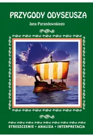 eBook Przygody Odyseusza Jana Parandowskiego. Streszczenie, analiza, interpretacja pdf