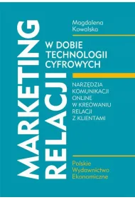 Marketing relacji w dobie technologii cyfrowych