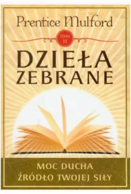 Dzie�a zebrane Prentice Mulford tom 2
