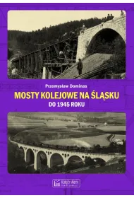 Mosty kolejowe na �l�sku do 1945 roku