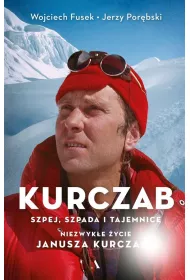 Kurczab, szpada, szpej i tajemnice. Niezwyk�e �ycie Janusza Kurczaba