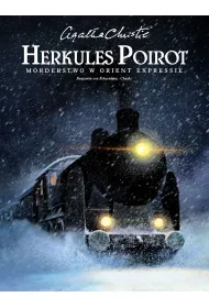 Agatha Christie. Herkules Poirot. Morderstwo w Orient Expressie