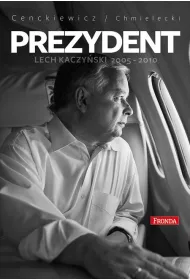 Prezydent lech kaczy�ski 2005-2010