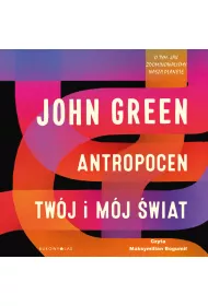 Audiobook Antropocen. Twj i mj wiat mp3
