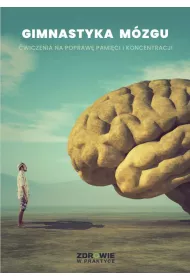 eBook „Gimnastyka mzgu”. wiczenia na popraw pamici i koncentracji pdf mobi epub