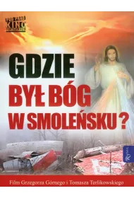 Gdzie by� B�g w Smole�sku? + DVD