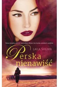 Perska nienawi��. Perska saga. Tom 4