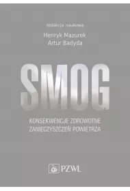 Smog. Konsekwencje zdrowotne zanieczyszcze� powietrza