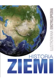 Ilustrowana encyklopedia. Historia Ziemi