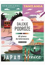 Art therapy. Kolorowanka antystresowa. Dalekie podr�e. 40 plansz do kolorowania