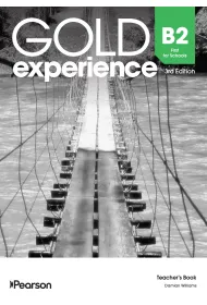 Gold Experience 3rd Edition. B2 First for Schools. Teacher's Book