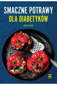 Smaczne potrawy dla diabetyk�w
