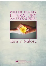 Wielkie tematy literatury ameryka�skiej T.7