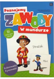 Kolorowanka B5/16 Poznajemy zawody. W mundurze