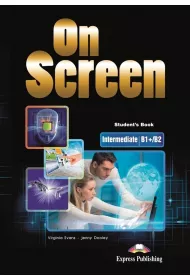 On Screen Intermediate B1+/B2. Student's Book + DigiBook