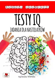 Testy IQ. Zadania dla nastolatkw